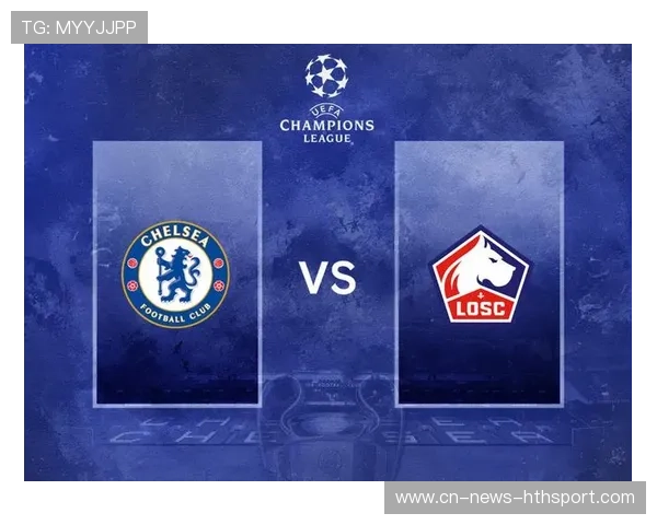 切尔西称霸欧冠指日可待——蓝军未来辉煌可期